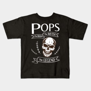 Pops The Man The Myth The Legend Happy Father Halloween Day Skeleton Lover Fans Kids T-Shirt